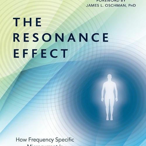 Stream [PDF]book The Resonance Effect How Frequency Specific