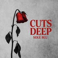 Cuts Deep