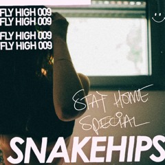 Fly High 009: Stay Home Special