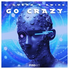 C-QUENS & AWINO - Go Crazy (Radio Edit)