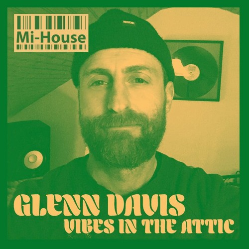 "Vibes In The Attic" MI HOUSE RADIO January 2021
