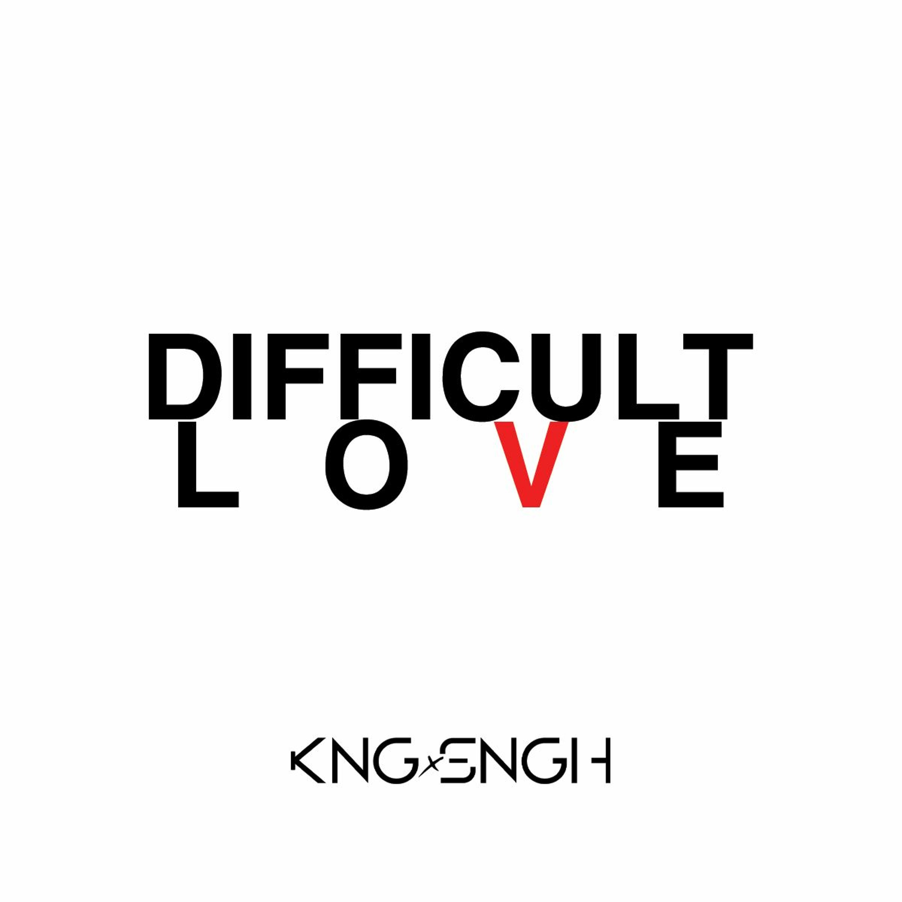 Difficult Love : KNGxSNGH episode artwork