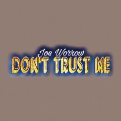 3OH!3 - Don't Trust Me (Joe Worrow Cover)