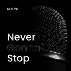 Never Gonna Stop