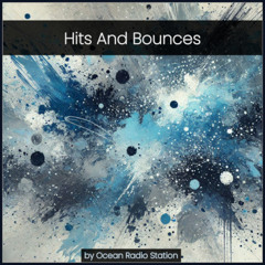 Ocean Radio Station - Hits And Bounces