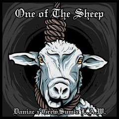 One of The Sheep (feat. GrewSum & L.A.W)