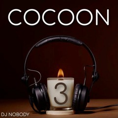 DJ NOBODY presents COCOON 3