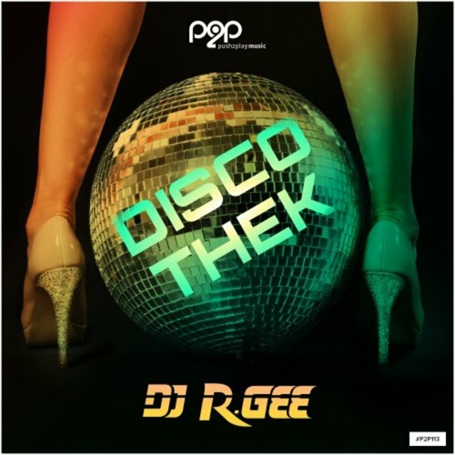 DJ R.Gee - Discothek (Bramd Remix Edit)