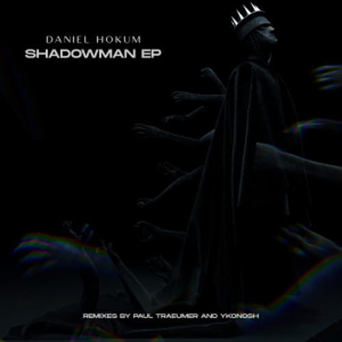 PREMIERE: Daniel Hokum - Shadowman (Ykonosh Remix) [LNDKHN]