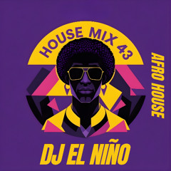 House Mix 43 (Afro House, Dame Un Grrr, Arrebatao, Tribal Mood, Mami Flow, La Samba, Insomnia, Free)