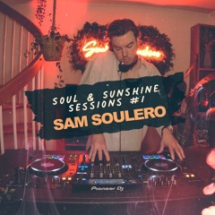 Soul & Sunshine Sessions #1 | Disco, Funk, House by Sam Soulero