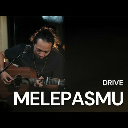 FELIX IRWAN | DRIVE  - MELEPASMU