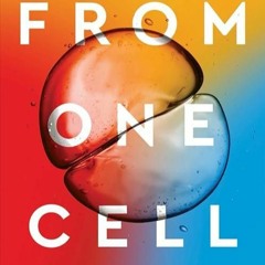 kindle👌 From One Cell: A Journey into Life's Origins and the Future of Medicine