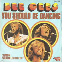 Bee Gees - You Should Be Dancing (Simon Shackleton Edit)