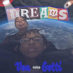 Von Gotti - Dreams