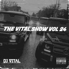 THE VITAL SHOW VOL 24