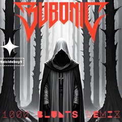 $uicideboy$ - 1000 Blunts (Bubonic Flip)