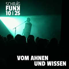 Oktober 2025 / „Vom Ahnen und Wissen“