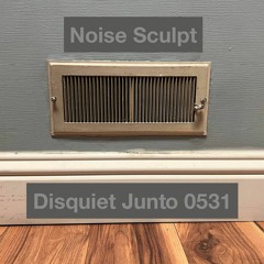 Noise Sculpt - disquiet0531