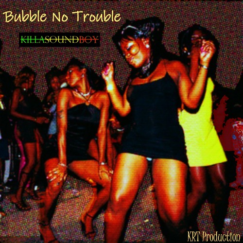 Bubble No Trouble (Afro House Meet Dub)
