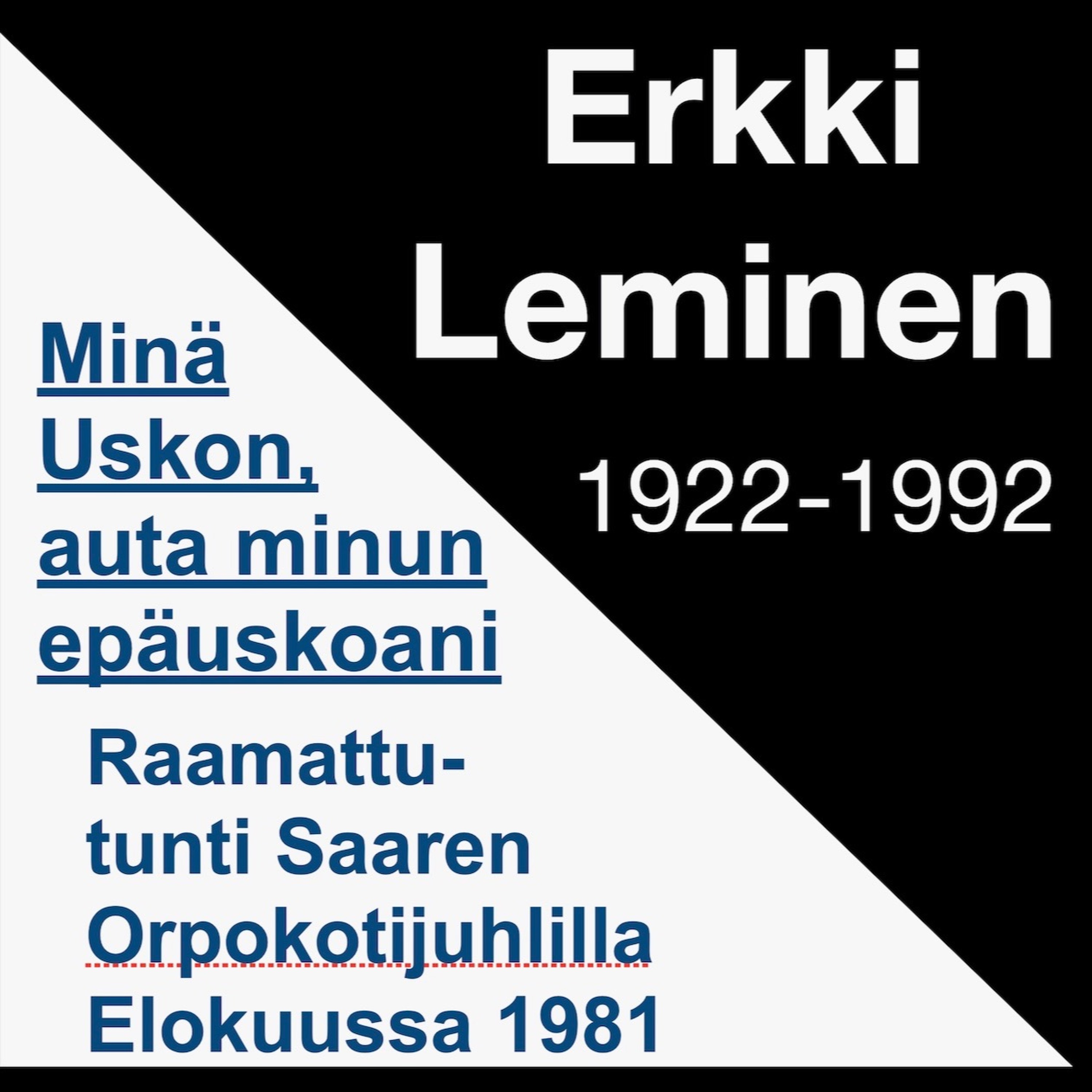 Minä uskon, auta minun epäuskoani, Erkki Leminen episode artwork