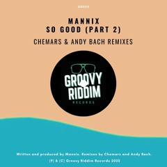 Mannix - So Good (Chemars Remix)