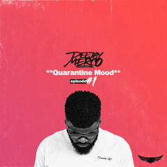 Quarantine Mood episode#1