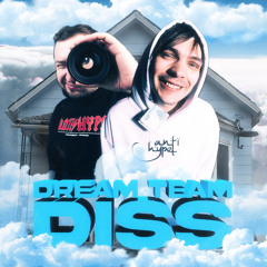 Dream Team House Diss