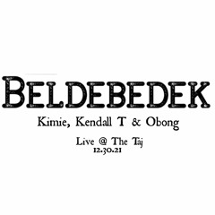 BELDEBEDEK - KIMIE FT. KENDALL T (Live @ The Taj)