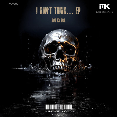 MDM - I DON'T THINK... (Original Mix)