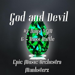 God and Devil - 7DaysVGM, Day 6 "Boss Battle"