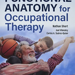 DOWNLOAD EBOOK 📫 Functional Anatomy for Occupational Therapy by  Nathan Short EBOOK