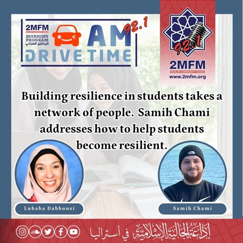 Building resilience in students takes a network of people / Samih Chami