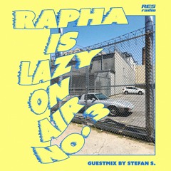 Rapha is 'Lazy On Air' w/ Guest Mix Stefan S. [15.04.20]