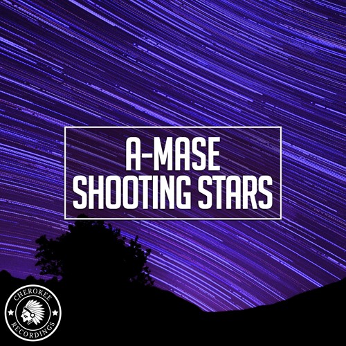 A-Mase - Shooting Stars