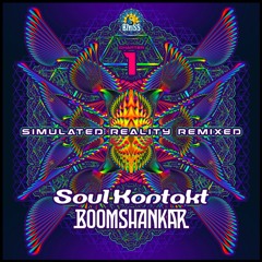 Soul Kontakt & Boom Shankar - Simulated Reality - The Trancemancer & Qhemist Remix - Out on 12.10.20