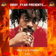 "Shut Up & Juggle" Vol 1 (90's Dancehall)
