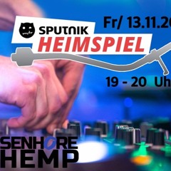 Sputnik Heimspiel 13.11.2020 - senhore:hemp on air