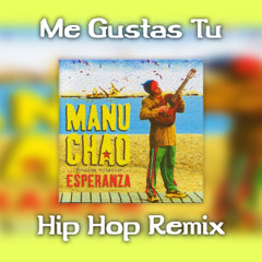Me Gustas Tu Hip Hop Remix