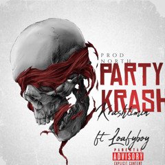 krashtimin- party krash ft Loafyboy