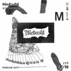 Medasht 023 w/ Cevincia