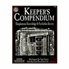 [ACCESS] KINDLE 📤 Keeper's Compendium: Blasphemous Knowledge & Forbidden Secrets (Ca