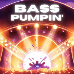 Bass Pumpin'