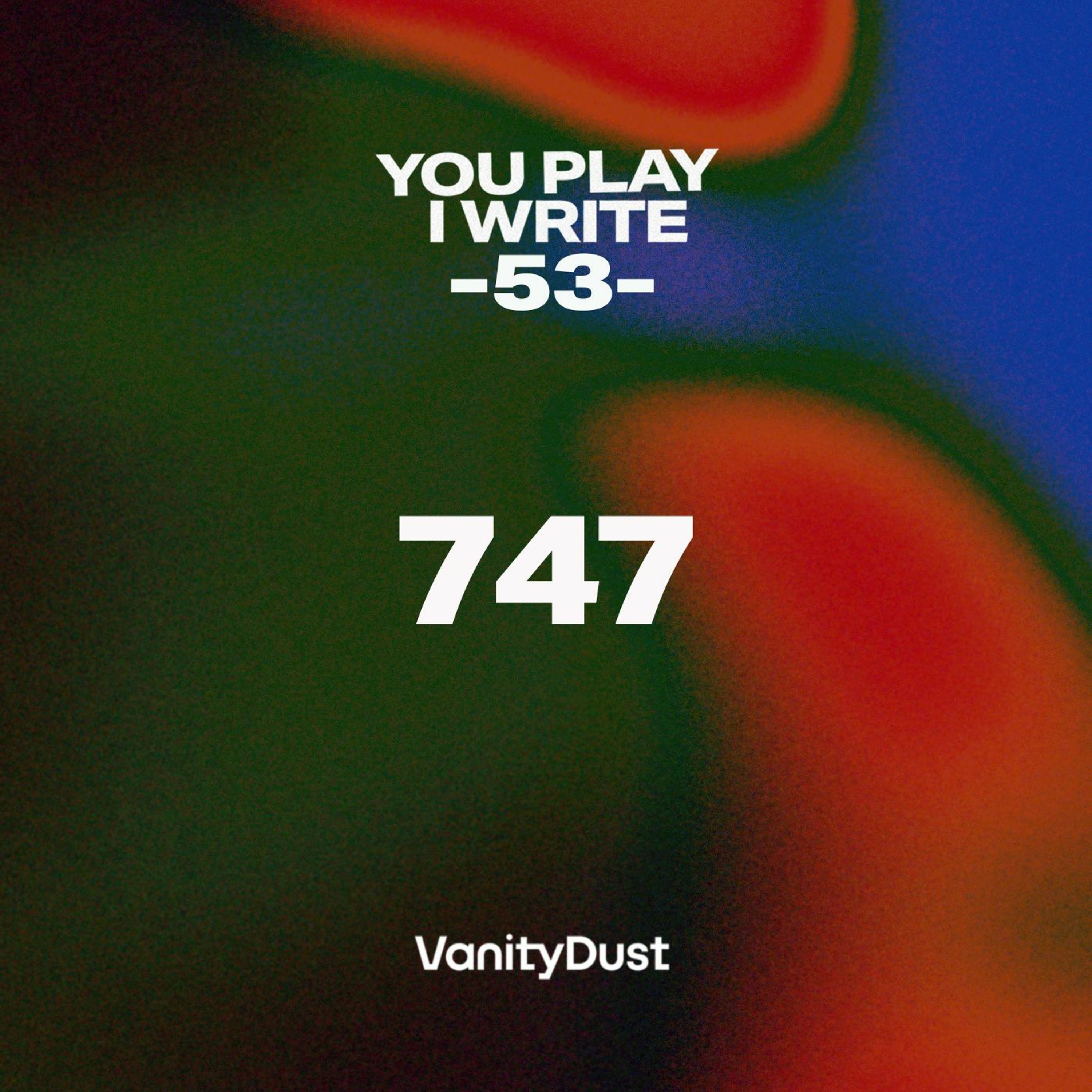 You Play I Write [53] — 747 episode artwork