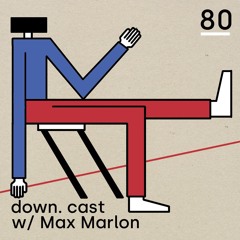 down.cast °80 mit Max Marlon
