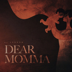 Dear Momma