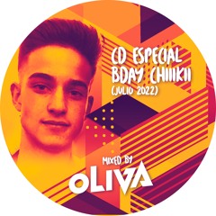 OLIVA SET JULIO 2022 CD ESPECIAL BDAY CHIKII