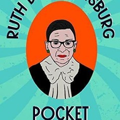 [PDF]⚡ EBOOK ⭐ Ruth Bader Ginsburg Pocket Quote Book: Notorious and Wi
