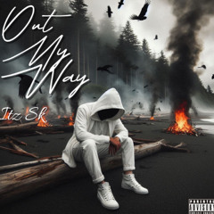 Sk - Out My Way (Prod.Kapi)