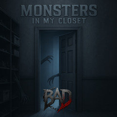 Monsters in My Closet